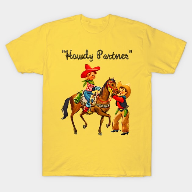 Howdy Partner Cowgirl T-Shirt by STYLISH CROWD TEES